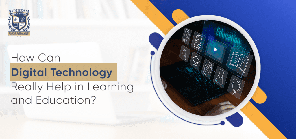 How Can Digital Technology Help in Learning and Education