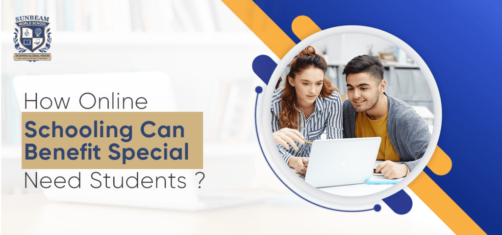 How Can Online Schooling Benefit Special Need Students