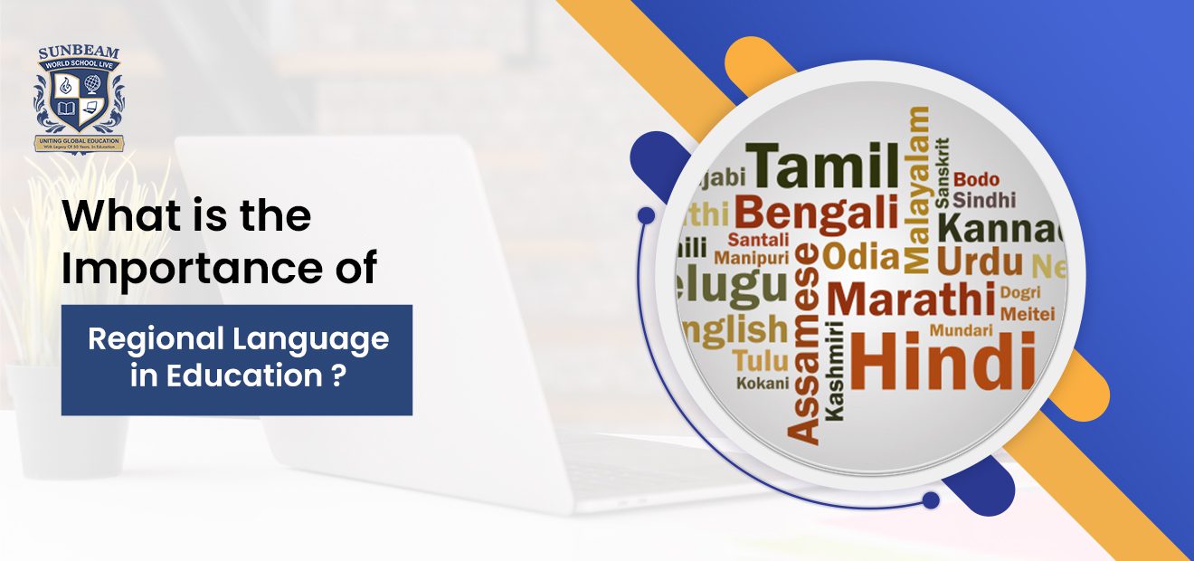 What is the Importance of Regional Language in Education