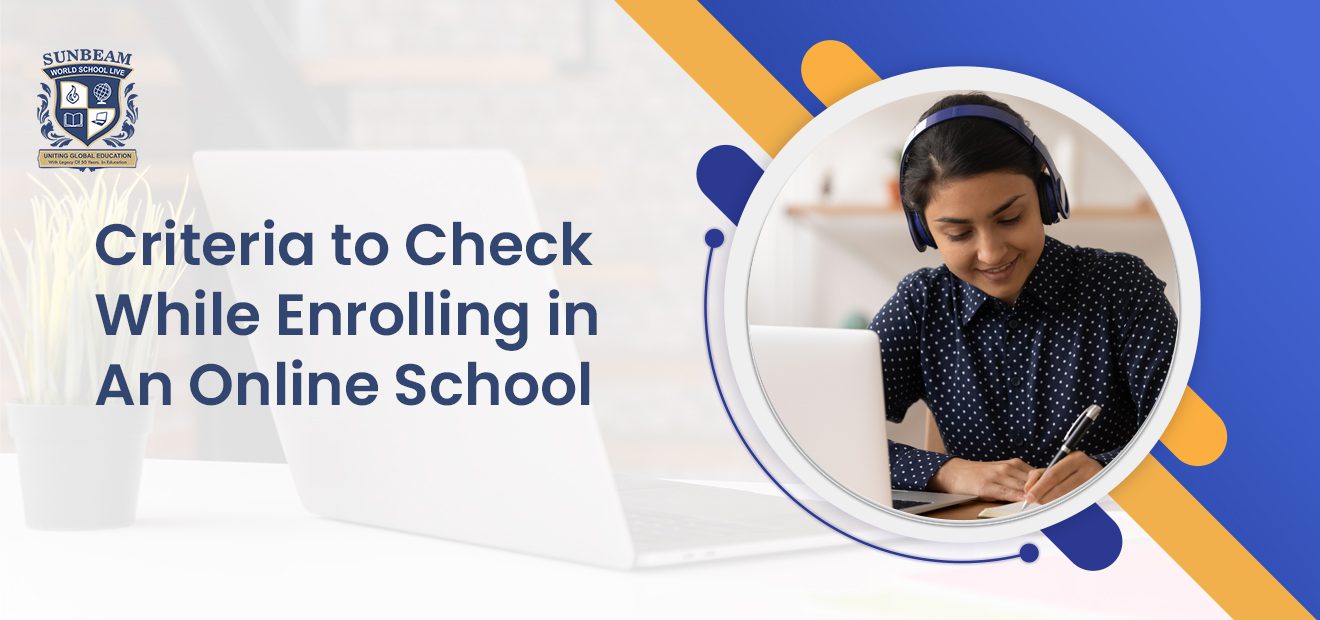 Criteria to Check While Enrolling in An Online School